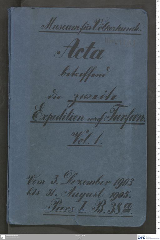 Turfan IV: Acta betreffend die zweite Expedition nach Turfan Vol.1 (3. Dezember 1903 - 31. August 1905)